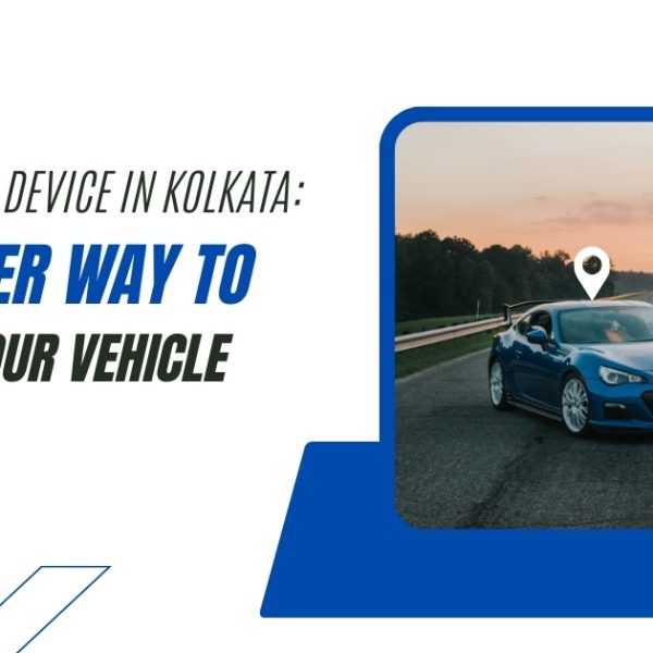 Car Tracking Device in Kolkata: A Smarter Way to Protect Your Vehicle