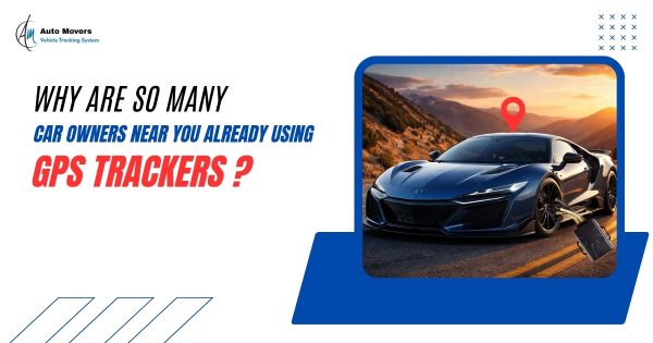 Why Are So Many Car Owners Near You Already Using GPS Trackers?