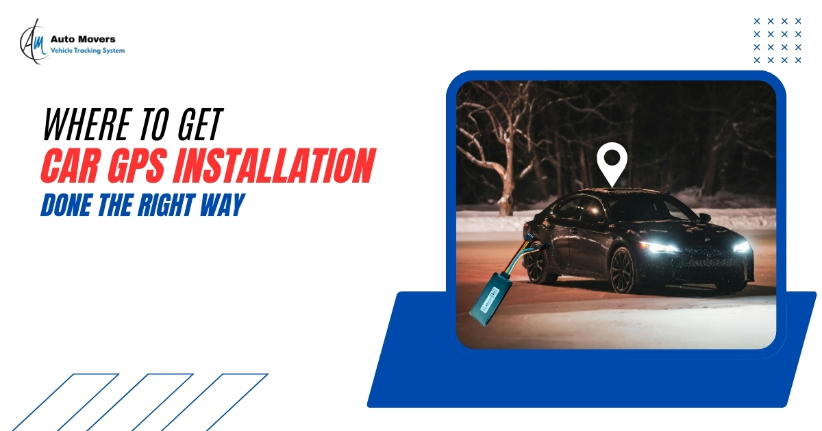 Where to Get Car GPS Installation Done the Right Way